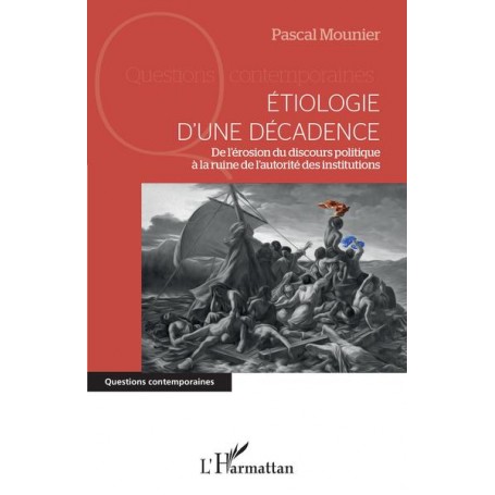 Etiologie d'une décadence