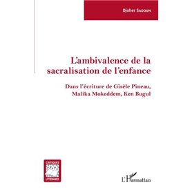 L'ambivalence de la sacralisation de l'enfance