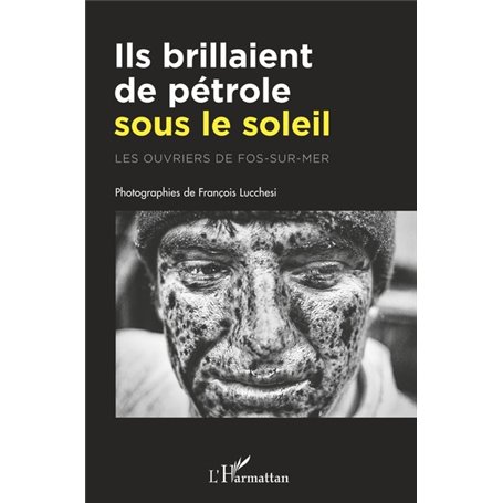 Ils brillaient de pétrole sous le soleil