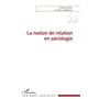 La notion de relation en sociologie