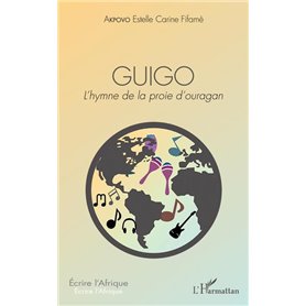 GUIGO. L'hymne de la proie d'ouragan