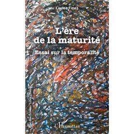 L'ère de la maturité