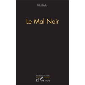 Le mal noir