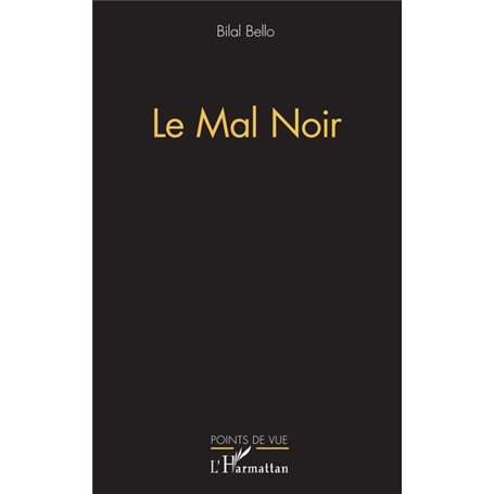 Le mal noir