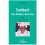 Sambaré. Une histoire, deux vies. Récit