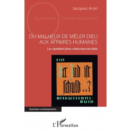 Du malheur de mêler Dieu aux affaires humaines