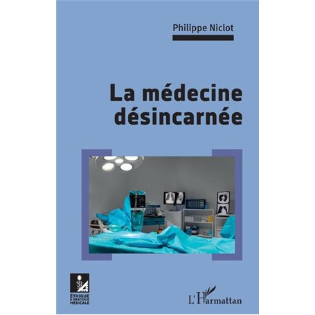 La médecine désincarnée