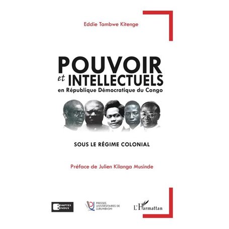 Pouvoir et intellectuels en République Démocratique du Congo sous le régime colonial