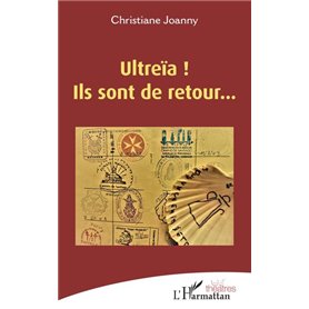 Ultreïa ! Ils sont de retour...