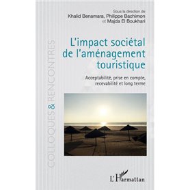 L'impact sociétal de l'aménagement touristique