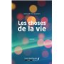 Les choses de la vie. Roman