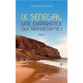 Le Sénégal, une expérience qui transforme !