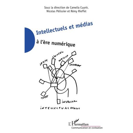 Intellectuels et médias à l'ère numérique