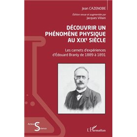 Découvrir un phénomène physique au XIXe siècle