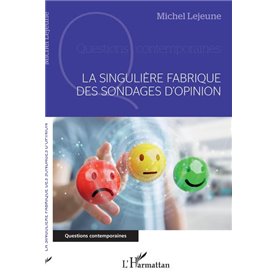 La singulière fabrique des sondages d'opinion