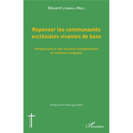 Repenser les communautés ecclésiales vivantes de base