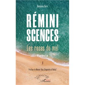 Réminiscences. Les roses du mal. Poésie