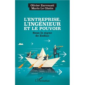 L'entreprise, l'ingénieur et le pouvoir