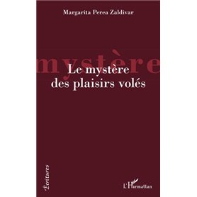 Le mystère des plaisirs volés