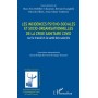 Les incidences psycho-sociales et socio-organisationnelles de la crise sanitaire COVID sur le travail et la santé des salariés