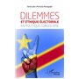 Dilemmes et éthique électorale en politique congolaise