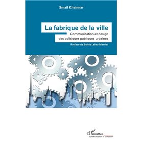 La fabrique de la ville