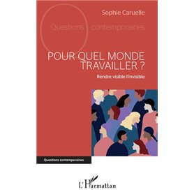 Pour quel monde travailler ?