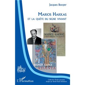 Marios Hakkas et la quête du signe vivant