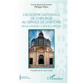 L'académie nationale de chirurgie au service de l'histoire