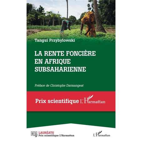 La rente foncière en Afrique subsaharienne