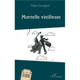 Mortelle vieillesse