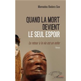 Quand la mort devient le seul espoir