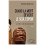 Quand la mort devient le seul espoir