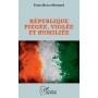 République piégée, violée et humiliée