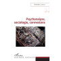 Psychanalyse, sociologie, connexions