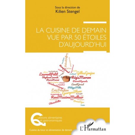 La cuisine de demain vue par 50 étoiles d'aujourd'hui