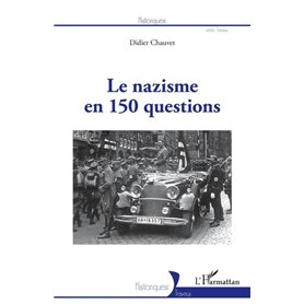 Le nazisme en 150 questions