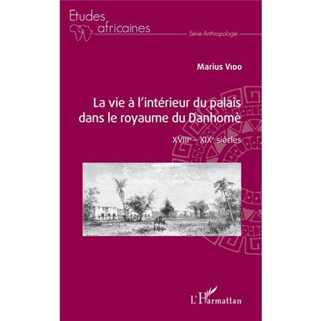 La vie à l'intérieur du palais dans le royaume du Danhomè