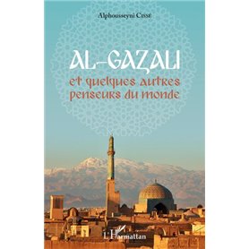 Al-Gazali et quelques autres penseurs du monde