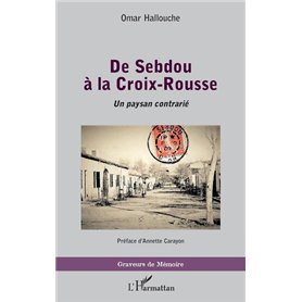 De Sebdou à la Croix-Rousse