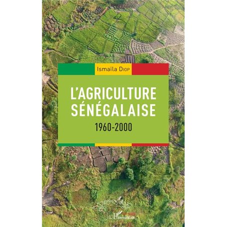 L'agriculture sénégalaise 1960-2000