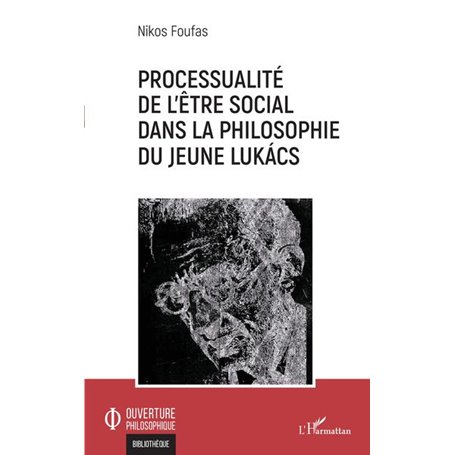 Processualité de l'être social dans la philosophie du jeune Lukács