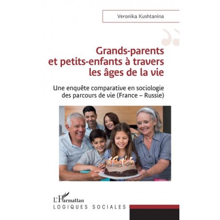 Grands-parents et petits-enfants à travers les âges de la vie