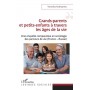 Grands-parents et petits-enfants à travers les âges de la vie