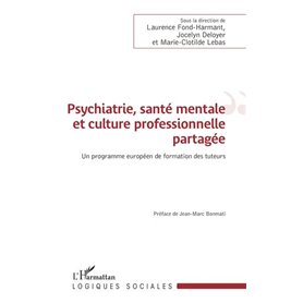 Psychiatrie, santé mentale et culture professionnelle partagée