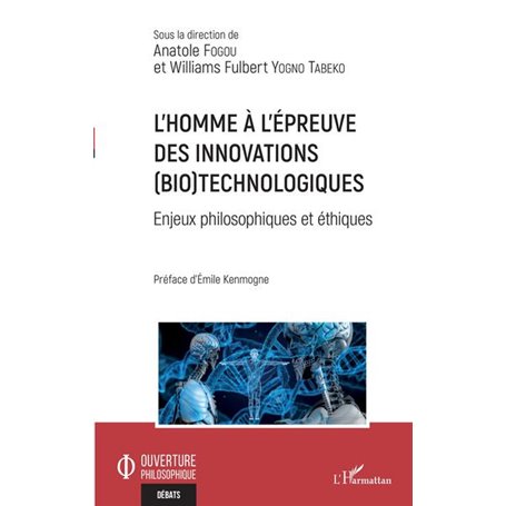 L'homme à l'épreuve des innovations (bio)technologiques