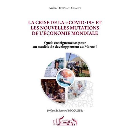 La crise de la "Covid-19" et les nouvelles mutations de l'économie mondiale