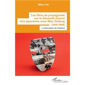 Les films de propagande sur la Seconde Guerre sino-japonaise sous Mao Zedong