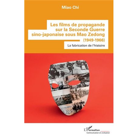 Les films de propagande sur la Seconde Guerre sino-japonaise sous Mao Zedong