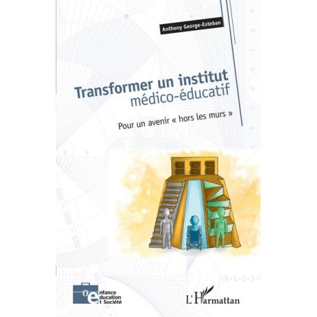 Transformer un institut médico-éducatif